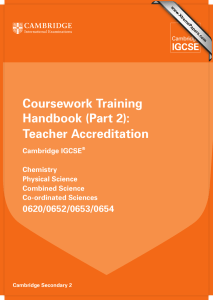 Coursework Training Handbook (Part 2): Teacher Accreditation 0620/0652/0653/0654