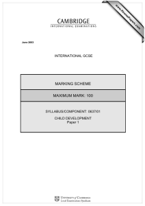 MARKING SCHEME MAXIMUM MARK: 100 INTERNATIONAL GCSE SYLLABUS/COMPONENT: 0637/01