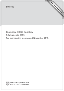 Syllabus Cambridge IGCSE Sociology Syllabus code 0495