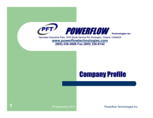 POWERFLOW Company Profile 1 www.powerflowtechnologies.com
