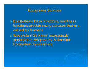 Ecosystem Services functions services valued by humans.