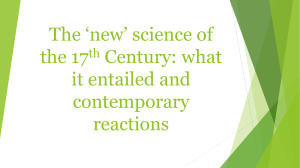 The ‘new’ science of the 17 Century: what it entailed and