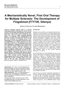 A Mechanistically Novel, First Oral Therapy Fingolimod (FTY720, Gilenya)