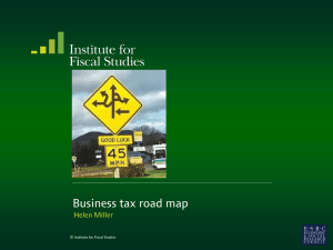 Business tax road map  Helen Miller © Institute for Fiscal Studies
