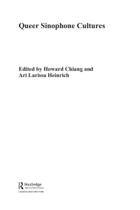Queer Sinophone Cultures Edited by Howard Chiang and Ari Larissa Heinrich Routledge