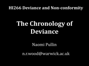 The Chronology of Deviance HI266 Deviance and Non-conformity Naomi Pullin