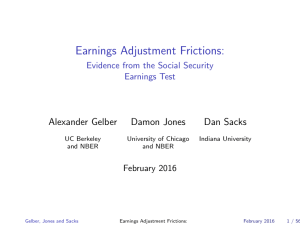 Earnings Adjustment Frictions: Alexander Gelber Damon Jones Dan Sacks