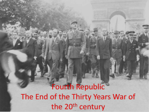 Fourth Republic The End of the Thirty Years War of the 20 century