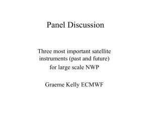 Panel Discussion Three most important satellite instruments (past and future)