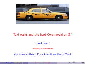 Taxi walks and the hard-Core model on Z David Galvin 2