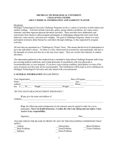 MICHIGAN TECHNOLOGICAL UNIVERSITY CHALLENGE COURSE ADULT MEDICAL INFORMATION AND LIABILITY WAIVER