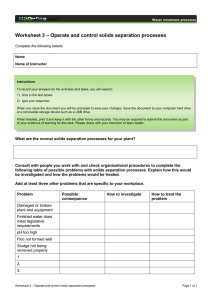 – Operate and control solids separation processes Worksheet 3