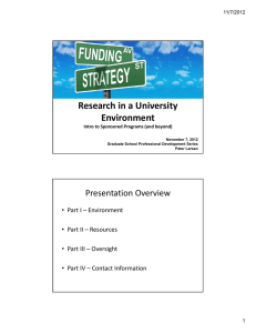 Research in a University  Environment Presentation Overview • Part I – Environment