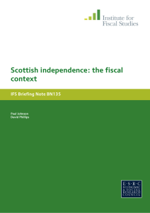 Scottish independence: the fiscal context IFS Briefing Note BN135