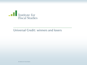 Universal Credit: winners and losers © Institute for Fiscal Studies
