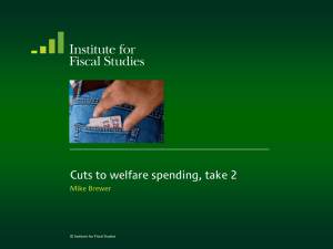 Cuts to welfare spending, take 2 Mike Brewer