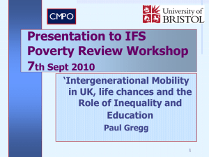 Presentation to IFS Poverty Review Workshop 7 ‘Intergenerational Mobility