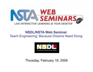 NSDL/NSTA Web Seminar Thursday, February 19, 2009