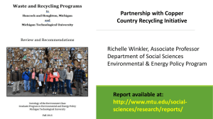 Partnership with Copper Country Recycling Initiative Richelle Winkler, Associate Professor