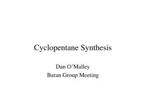 Cyclopentane Synthesis Dan O’Malley Baran Group Meeting
