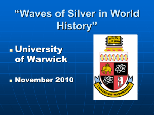 “Waves of Silver in World History” University of Warwick