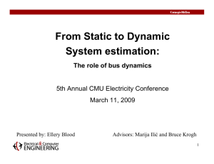From Static to Dynamic System estimation: The role of bus dynamics