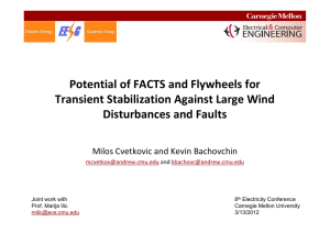 Potential of FACTS and Flywheels for  y Transient Stabilization Against Large Wind  Disturbances and Faults
