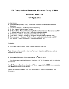 UCL Computational Resource Allocation Group (CRAG) MEETING MINUTES 19 April 2013