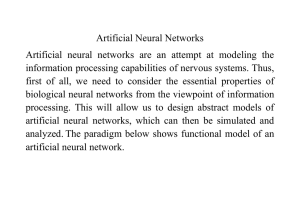 Artificial Neural Networks information processing capabilities of nervous systems. Thus,