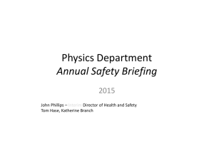 Physics Department Annual Safety Briefing 2015 John Phillips –