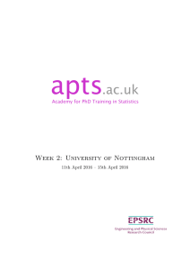 apts .ac.uk Week 2: University of Nottingham Academy for PhD Training in Statistics