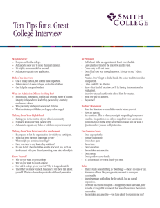 Why Interview? Be Prepared For you and for the college.