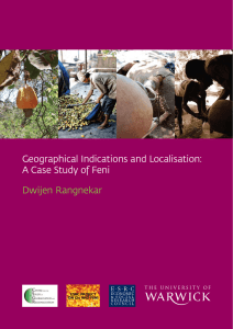 Dwijen Rangnekar Geographical Indications and Localisation: A Case Study of Feni ESRC PROJECT