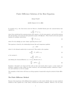 Finite Difference Solution of the Heat Equation Adam Powell