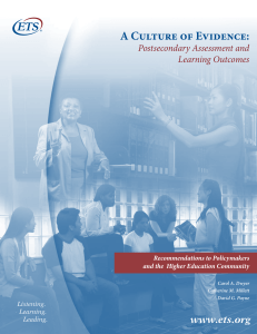 A Culture of Evidence: www.ets.org Postsecondary Assessment and Learning Outcomes