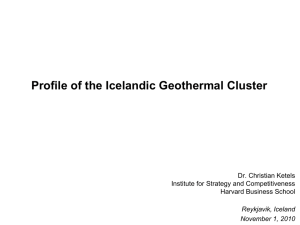 Profile of the Icelandic Geothermal Cluster Dr. Christian Ketels Harvard Business School