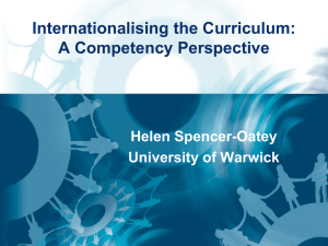 Internationalising the Curriculum: A Competency Perspective Helen Spencer-Oatey University of Warwick