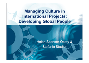 Managing Culture in International Projects: Developing Global People Helen Spencer