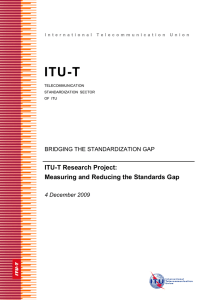 ITU-T ITU-T Research Project: Measuring and Reducing the Standards Gap