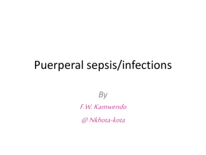 Puerperal sepsis/infections F.W. Kamwendo @ Nkhota-kota By