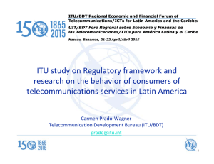 ITU study on Regulatory framework and  research on the behavior of consumers of  telecommunications services in Latin America