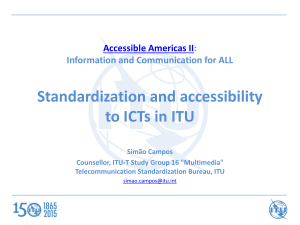 Standardization and accessibility to ICTs in ITU Accessible Americas II :