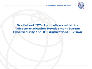 Brief about ICTs Applications activities Telecommunication Development Bureau