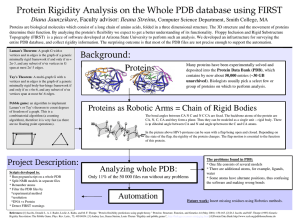 Protein Rigidity Analysis on the Whole PDB database using FIRST Diana Jaunzeikare Computer Science Department, Smith College, MA