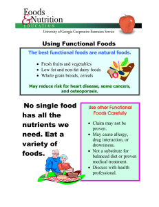 No single food has all the nutrients we Using Functional Foods