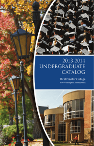 2013-2014 UNDERGRADUATE CATALOG Westminster College