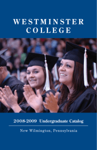 W E S T M I N S T E... C O L L E G E 2008-2009  Undergraduate Catalog