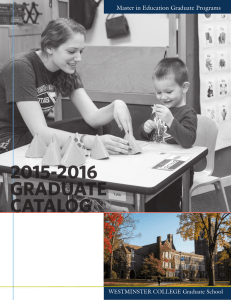2015-2016 GRADUATE CATALOG Master in Education Graduate Programs