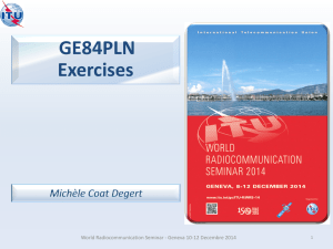 GE84PLN Exercises World Radiocommunication Seminar - Geneva 10-12 Decembre 2014 1