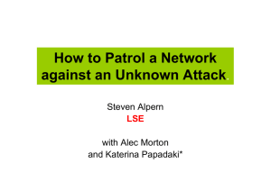 How to Patrol a Network against an Unknown Attack . Steven Alpern
